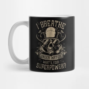 Scuba Diving I breathe under water Mug